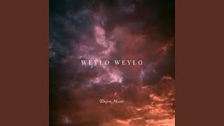 Weylo Weylo [upl. by Winola]