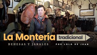 LA MONTERÍA TRADICIONAL ESPAÑOLA 🇪🇸 por Lolo De Juan con Dehesas y Jarales [upl. by Ainnek]