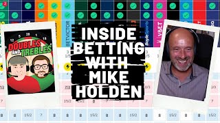 Getting to know Foxpunters Mike Holden  Inside Betting — Episode One  Doubles and Trebles [upl. by Haslam]