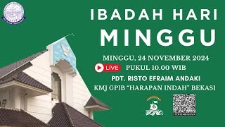 LIVE IBADAH HARI MINGGU XXVII SESUDAH PENTAKOSTA  24 NOVEMBER 2024 PUKUL 1000 WIB [upl. by Eenahpets634]