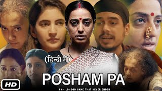 Posham Pa Full HD Movie In Hindi I Mahie Gill  Ragini Khanna  Sayani Gupta I Story Explanation [upl. by Leia15]