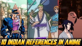 10 Indian References in Anime  Indian references in One Piece Naruto Demon slayer amp Jojo  Hindi [upl. by Codie936]