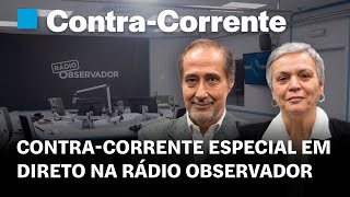 ContraCorrente especial em direto na Rádio Observador [upl. by Hagi]