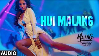 Hui Malang Full Audio  MALANG  Aditya R K Disha P Anil K Kunal K  Asees Kaur  Ved Sharma [upl. by Siramed]