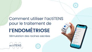 Comment utiliser actiTENS pour le traitement de lENDOMÉTRIOSE  Stimulation des racines sacrées [upl. by Ardnuassak]