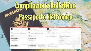 Come Compilare il Bollettino Postale per il Passaporto Elettronico [upl. by Nac]