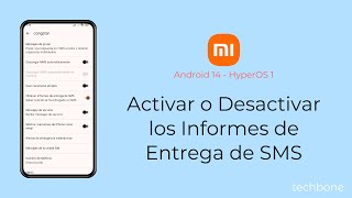 Activar o Desactivar los Informes de Entrega de SMS  Xiaomi Android 14  HyperOS 1 [upl. by Krug485]