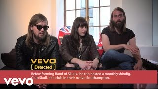 Band Of Skulls  VEVO Detected Interview [upl. by Kuhlman]