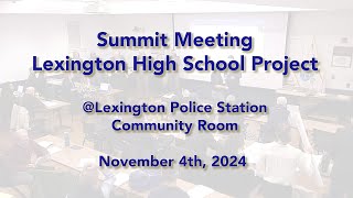 Summit Meeting  LHS Building Project November 4th 2024 [upl. by Dippold129]