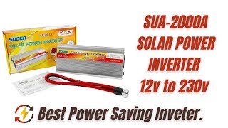 SUOER SUA2000A  12v220v  Best Solar Smart Inverter For Power Saving  Very Useful Home Inverter [upl. by Drahser]