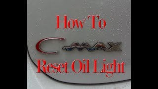 How To  CMax Oil Light Reset [upl. by Dugald]