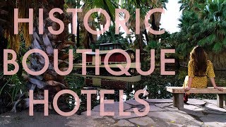 Historic Boutique Hotels in Greater Palm Springs Wander List [upl. by Scharff]