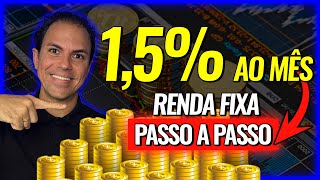 RENDA FIXA rendendo 15 AO MÊS Saiba como INVESTIR em RENDA FIXA e ter rentabilidade alta [upl. by Ahsekyt]