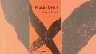 Livre audio Matin Brun une nouvelle de Franck Pavloff [upl. by Annauqahs644]