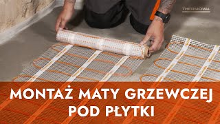 Montaż maty grzewczej Thermoval pod płytki  instrukcja [upl. by Clawson]