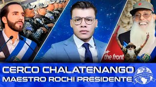 Maestro Rochi se tira a presidente de El Salvador  UCA Y CHISTOSAL critican cerco en Chalatenango [upl. by Joelynn]