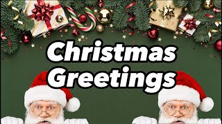 Christmas Greetings amp Christmas Wishes🎄🎅Greeting video to send amp share🔥 [upl. by Zelikow]