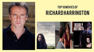 Richard Harrington Top 10 Movies of Richard Harrington Best 10 Movies of Richard Harrington [upl. by Kenyon]