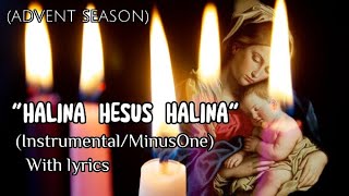 quotHalina hesus HalinaquotInstrumentalminusOne with Lyrics [upl. by Wendy]