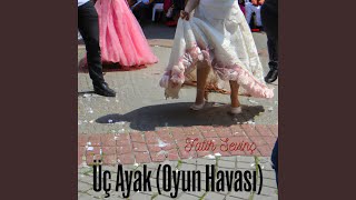 Üç Ayak Oyun Havası [upl. by Doreg]