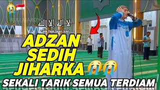 ADZAN TERMERDU DI INDONESIA D9R ALUNAN IRAMA JIHARKA BIKIN TERDIAM😭❤️ ماشاءالله اذان جهركه [upl. by Tak]