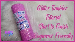 How to Make a Glitter Tumbler Start to Finish  Beginner Friendly I Period Six Designs [upl. by Vullo]