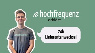 Hochfrequenz erklärt 24h Lieferantenwechsel [upl. by Ramoj365]