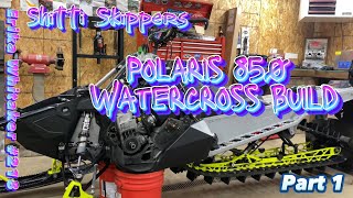 Polaris 850 Watercross Build PART 1 [upl. by Derrek]