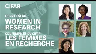 WATCH NOW CIFAR Talks Women In Research [upl. by Merrick]