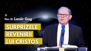 🎙 Surprizele revenirii lui Cristos⎟ cu Rev Dr Lazăr Gog [upl. by Aneled]