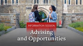 Cornell University ILR School Info Session Part 2 Advising and Academic Opportunities [upl. by Azne565]