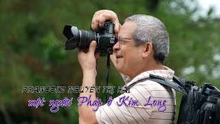 FRANCOIS Nguyễn Thị Hải  Người Pháp ở Kim Long [upl. by Suirauqed]