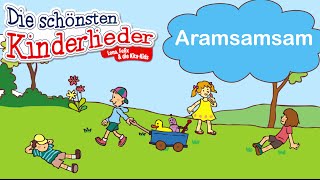 Aramsamsam  Kinderlied mit Text zum mitsingen [upl. by Tdnerb886]