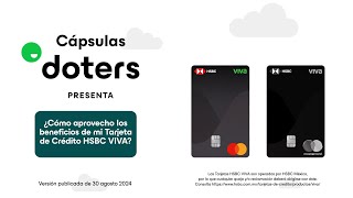 Cápsulas Doters Presenta Beneficios de las Tarjetas de Crédito HSBC VIVA [upl. by Valentine]