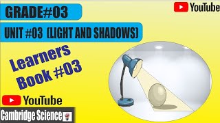 Grade3Unit3 Light and shadows 🔦Shadows Learners book part 1 [upl. by Trawets]