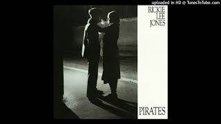 Rickie Lee Jones  Pirates So Long Lonely Avenue 1981 [upl. by Roban]