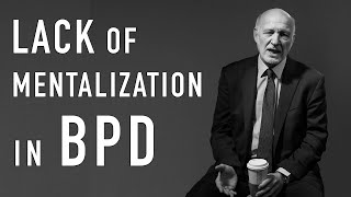 Lack of Mentalization in BPD  PETER FONAGY [upl. by Calder443]