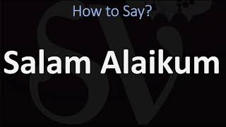 How to Pronounce Salam Alaikum ARABIC [upl. by Ailama]