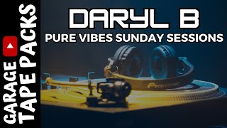 Daryl B  Pure Vibes Sunday Sessions  House amp Garage Music [upl. by Tankoos84]