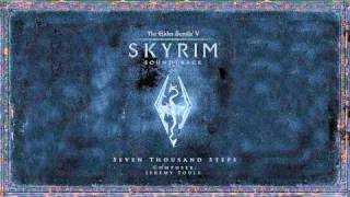 Seven Thousand Steps  The Elder Scrolls V Skyrim Original Game Soundtrack [upl. by Mccourt946]