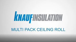 Knauf Insulation  How to Install Ceiling Roll Multi Pack South Africa [upl. by Sauveur]