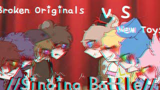 Gacha Life Singing Battle Broken originals VS NewToys FNAF version FONNIE INCLUDED [upl. by Orodoet56]