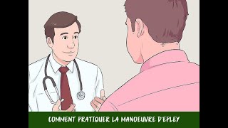 Comment pratiquer la manoeuvre dEpley [upl. by Bruns]