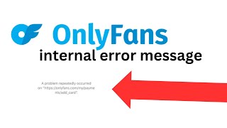 How to fix Onlyfans internal error message [upl. by Saleme]