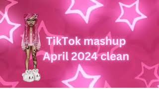 New tiktik Mashup April 2024 clean💗🎀❤️🥳 [upl. by Ahsatal]