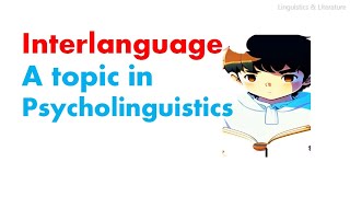 what is Interlanguage in second language learning  definition  explanation  examples [upl. by Neehsuan]