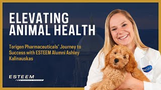 Torigen Pharmaceuticals Journey to Success with ESTEEM Alumni Ashley Kalinauskas [upl. by Analat]