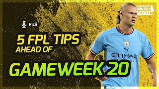 5 FPL Tips Ahead of GW20  Fantasy Premier League 2223 [upl. by Anoirtac]