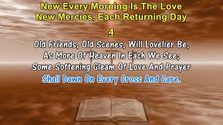 NEW EVERY MORNING IS THE LOVE  John Keble 1822 Hymn Lyrics With Pipe Organ Accompaniment hymn [upl. by Jobe]