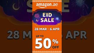 Amazons Eid Sale starts from 29 March 6 April [upl. by Eikcid]